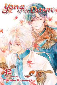 Title: Yona of the Dawn, Vol. 42, Author: Mizuho Kusanagi