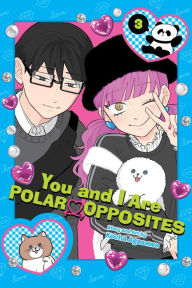 Title: You and I Are Polar Opposites, Vol. 3, Author: Kocha Agasawa