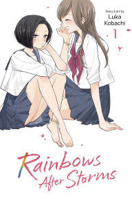 Title: Rainbows After Storms, Vol. 1, Author: Luka Kobachi