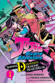 Free ebooks download for android tablet JoJo's Bizarre Adventure: Shining Diamond's Demonic Heartbreak, Vol. 1 by Kohei Kadono, Hirohiko Araki, Tasuku Karasuma, Nathan Collins (English Edition) DJVU ePub iBook