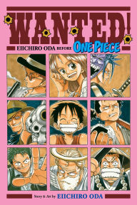 Rapidshare ebooks download free Wanted! Eiichiro Oda Before One Piece by Eiichiro Oda