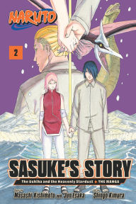 Title: Naruto: Sasuke's Story-The Uchiha and the Heavenly Stardust: The Manga, Vol. 2, Author: Jun Esaka