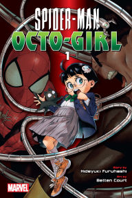 Title: Spider-Man: Octo-Girl, Vol. 1, Author: Hideyuki Furuhashi