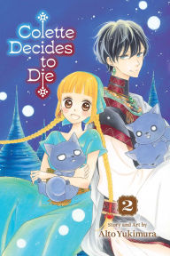 Download free it ebooks pdf Colette Decides to Die, Vol. 2 9781974751792 (English literature) by Alto Yukimura