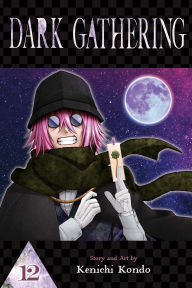 Title: Dark Gathering, Vol. 12, Author: Kenichi Kondo