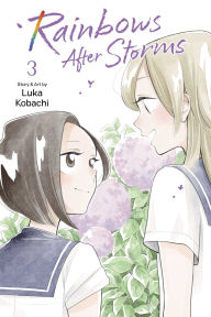 Free iphone audio books download Rainbows After Storms, Vol. 3 by Luka Kobachi