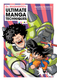 Title: Dr. Mashirito's Ultimate Manga Techniques, Author: Kazuhiko Torishima