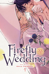 Title: Firefly Wedding, Vol. 1, Author: Oreco Tachibana