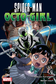 Title: Spider-Man: Octo-Girl, Vol. 2, Author: Hideyuki Furuhashi