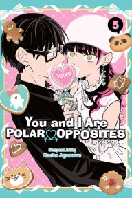 Title: You and I Are Polar Opposites, Vol. 5, Author: Kocha Agasawa