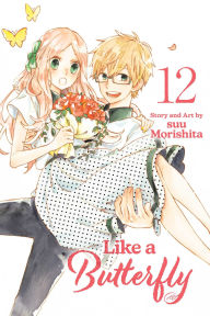 Title: Like a Butterfly, Vol. 12, Author: Suu Morishita