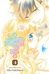 Title: Colette Decides to Die, Vol. 4, Author: Alto Yukimura