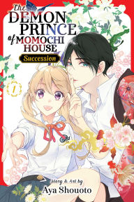 Free ebooks download links The Demon Prince of Momochi House: Succession, Vol. 1 in English 9781974755868 by Aya Shouto 