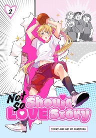 Title: Not So Shoujo Love Story, Vol. 2, Author: Curryuku