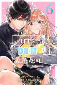 Title: Let's Do It Already!, Vol. 6, Author: Aki Kusaka