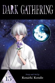 Title: Dark Gathering, Vol. 15, Author: Kenichi Kondo