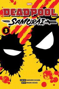 Free ebook for iphone download Deadpool: Samurai, Vol. 3 in English by Sanshiro Kasama, Hikaru Uesugi FB2 PDF 9781974759262