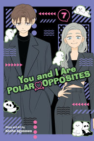 Title: You and I Are Polar Opposites, Vol. 7, Author: Kocha Agasawa