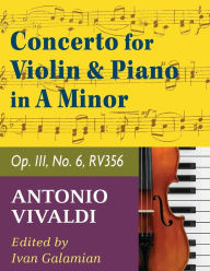 Title: Vivaldi Antonio Concerto in a minor Op 3 No. 6 RV 356. For Violin and Piano. International Music, Author: Antonio Vivaldi