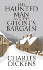 The Haunted Man and the Ghost's Bargain