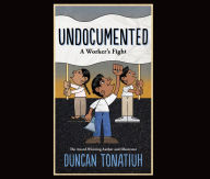 Book downloads for free pdf Undocumented: A Worker's Fight