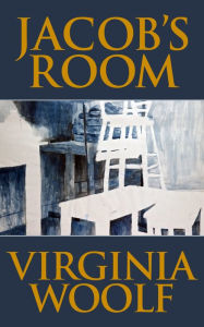 Title: Jacob's Room, Author: Virginia Woolf