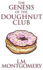 The Genesis of the Doughnut Club