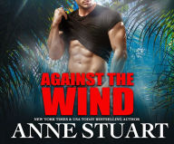 Title: Against the Wind, Author: Anne Stuart
