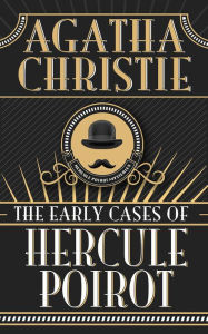 Title: The Early Cases of Hercule Poirot, Author: Agatha Christie