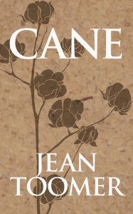 Title: Cane, Author: Jean Toomer