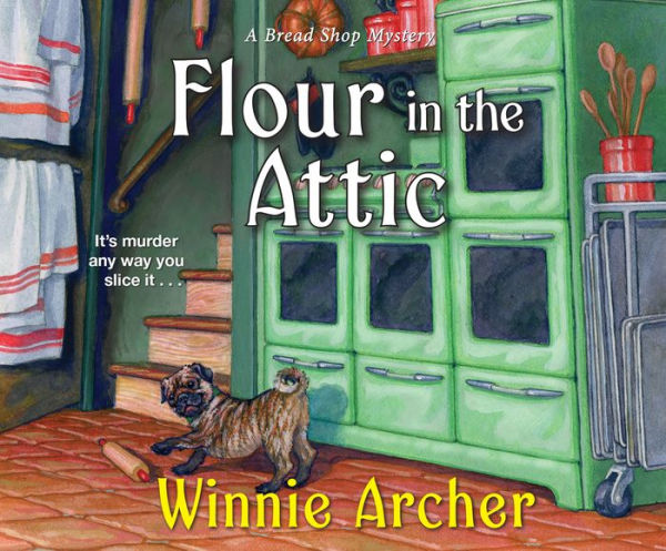 Flour in the Attic (Bread Shop Mystery #4)