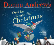 Title: Owl Be Home for Christmas (Meg Langslow Series #26), Author: Donna Andrews