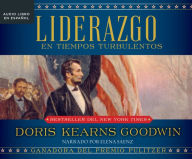 Title: Liderazgo (Leadership): En tiempos turbulentos (In Turbulent Times), Author: Doris Kearns Goodwin