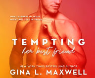 Title: Tempting Her Best Friend, Author: Gina L. Maxwell