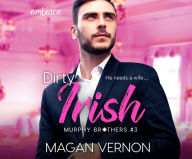 Title: Dirty Irish, Author: Magan Vernon