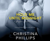 Title: Hold Me Until Midnight, Author: Christina Phillips