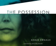 Title: The Possession, Author: Annie Ernaux