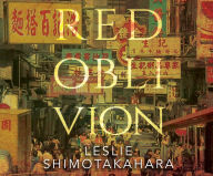 Title: Red Oblivion, Author: Leslie Shimotakahara