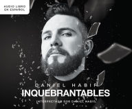 Title: Inquebrantables (Unbreakable), Author: Daniel Habif