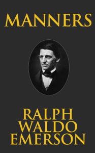 Title: Manners, Author: Ralph Waldo Emerson