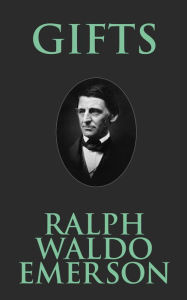 Title: Gifts, Author: Ralph Waldo Emerson