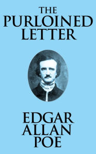 Title: The Purloined Letter, Author: Edgar Allan Poe