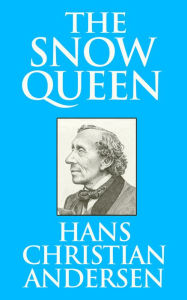 Title: The Snow Queen, Author: Hans Christian Andersen