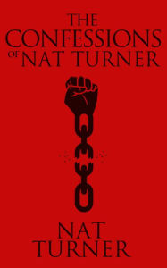 Title: The Confessions of Nat Turner, Author: William Styron
