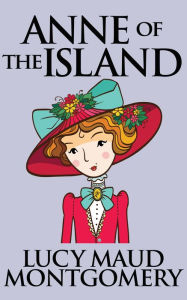 Title: Anne of the Island, Author: L. M. Montgomery