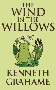 Title: The Wind in the Willows, Author: Kenneth Grahame