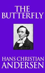 Title: The Butterfly, Author: Hans Christian Andersen