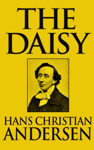 Title: The Daisy, Author: Hans Christian Andersen