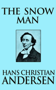 Title: The Snow Man, Author: Hans Christian Andersen