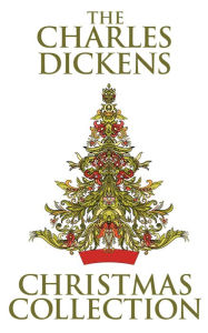 Title: The Charles Dickens Christmas Collection, Author: Charles Dickens
